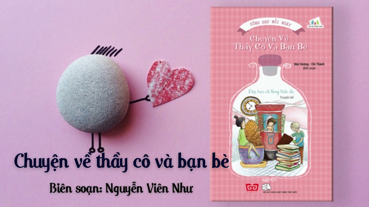 Chi đội 7A5 giới thiệu cuốn sách “Chuyện về thầy cô và bạn bè” – Tác giả Nguyễn Viên Như